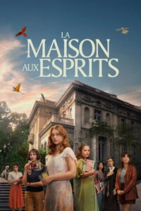 La Maison aux esprits: Season 1
