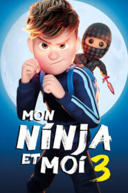 Mon ninja et moi 3