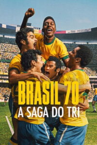 Brasil 70 : Le troisième sacre: Season 1