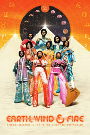 Earth, Wind & Fire (To Be Celestial vs. That&rsquo;s the Weight of the World)