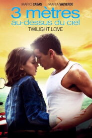 Twilight Love – 3 mètres au-dessus du ciel
