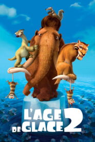 L&rsquo;Âge de glace 2