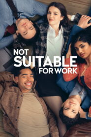 Not Suitable for Work: Season 1