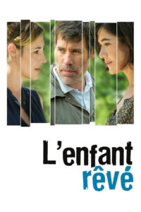 L&rsquo;Enfant rêvé
