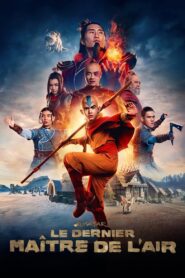 Avatar : Le dernier maître de l&rsquo;air