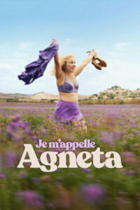 Je m&rsquo;appelle Agneta